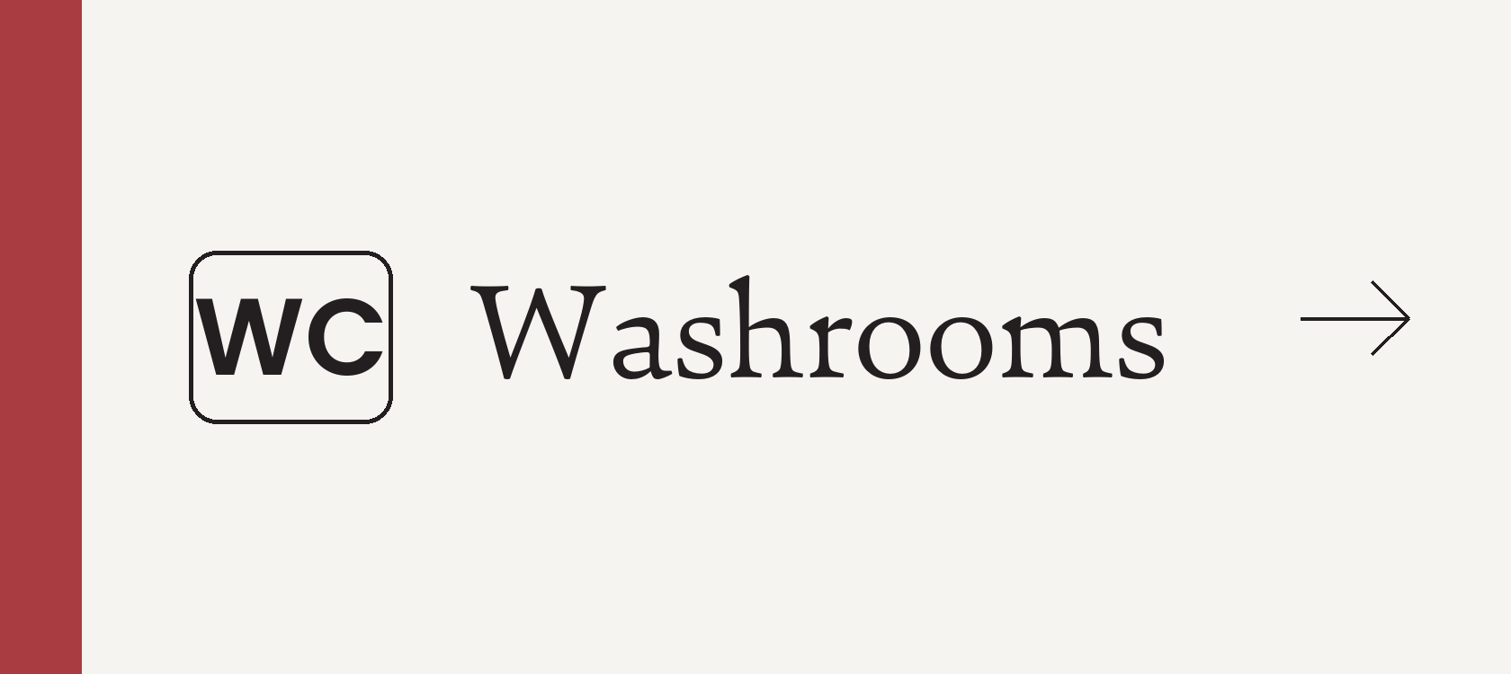 W04 Washroom directional for Zone B, 560 by 250 millimetres