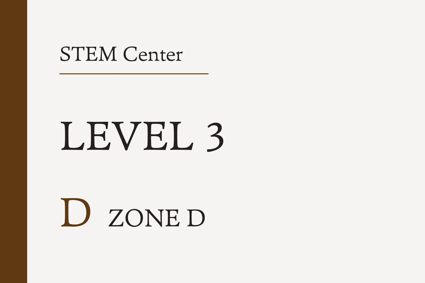 E02 Entrance and level sign for Zone D, 600 by 400 millimetres